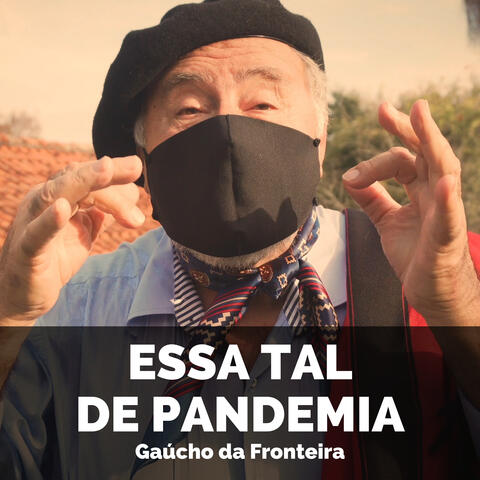 Essa Tal de Pandemia