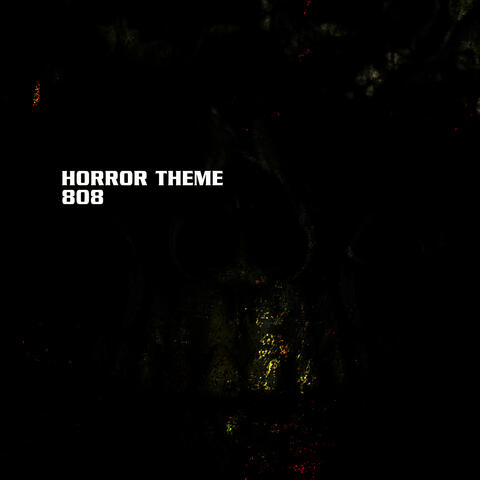 Horror Theme 808