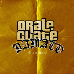 Orale Cuate