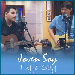 Joven Soy, Tuyo Soy