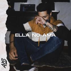 Ella No Ama