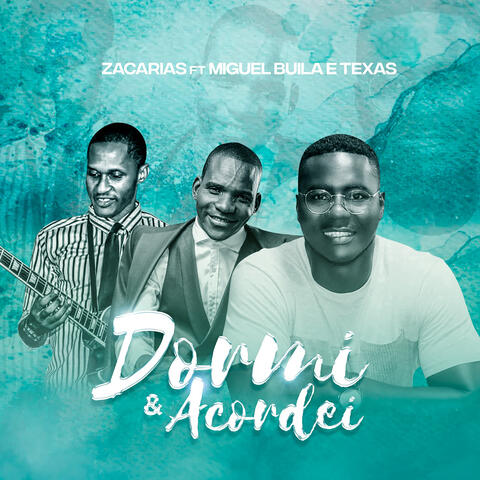 Dormi e Acordei