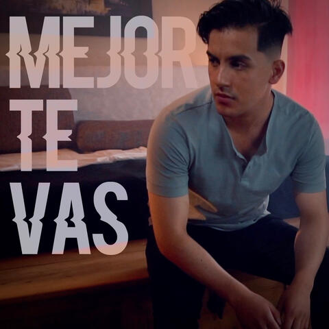 Mejor Te Vas