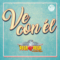 Ve Con Él
