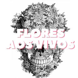 Flores aos Vivos