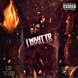 I Want To