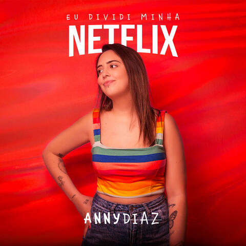 Eu Dividi Minha Netflix