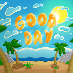 Good Day
