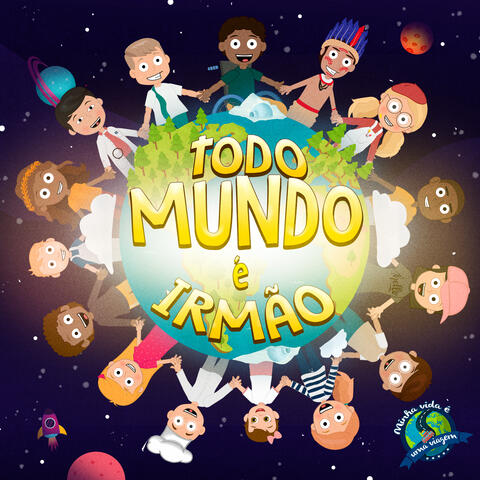 Todo Mundo É Irmão