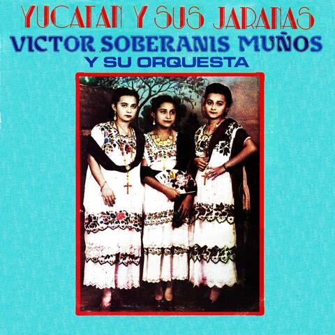 Yucatán y Sus Jaranas