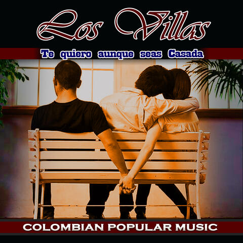 Te Quiero Aunque Seas Casada Colombian Popular Music