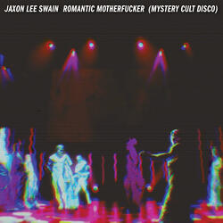 Romantic Motherfucker (Mystery Cult Disco)