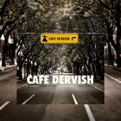 Cafe Dervish (Sonsuzluğa Hasret)