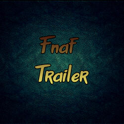 Fnaf Trailer