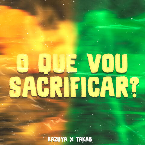 O Que Vou Sacrificar?
