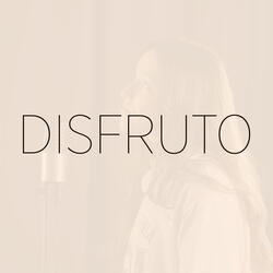 Disfruto