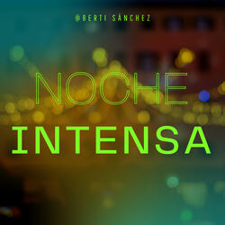 Noche Intensa