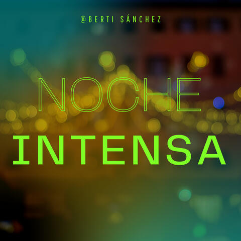 Noche Intensa
