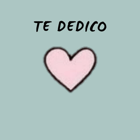 Te Dedico