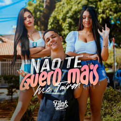Não Te Quero Mais