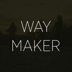 Way Maker