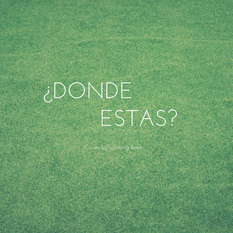 ¿Dónde Estás?
