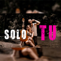 Solo Tu