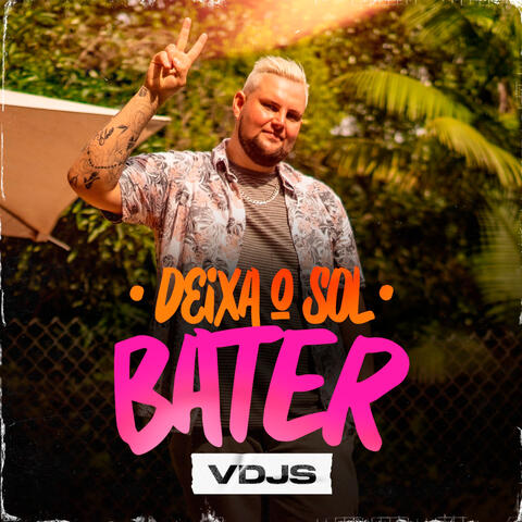 Deixa o Sol Bater