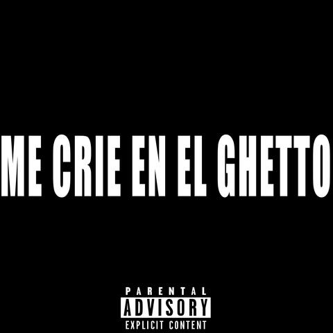 Me Crie en el Ghetto