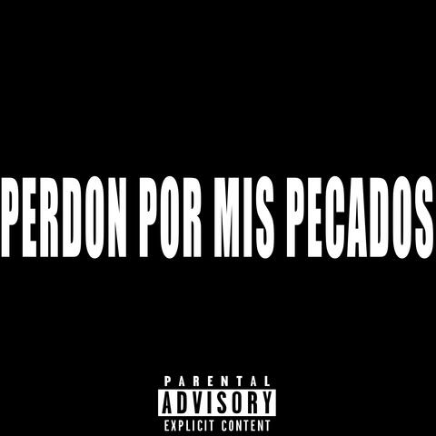 Perdon por Mis Pecados