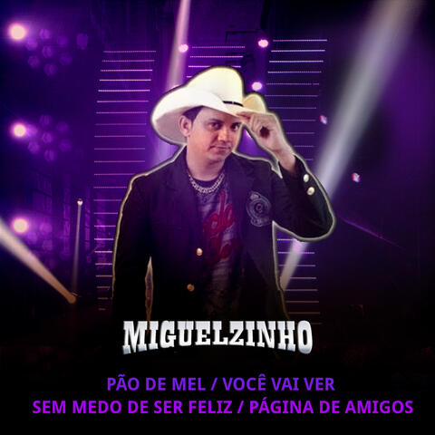 Pão de Mel / Você Vai Ver / Sem Medo de Ser Feliz / Página de Amigos