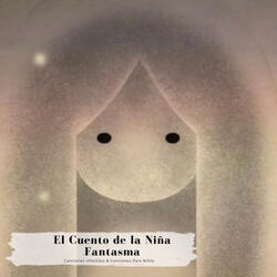 El Cuento de la Niña Fantasma