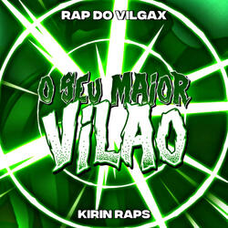 Rap do Vilgax - O Seu Maior Vilão