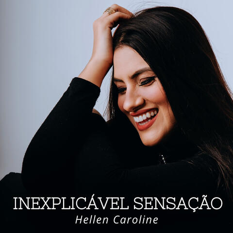 Inexplicável Sensação