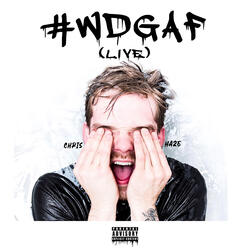 WDGAF (Live)