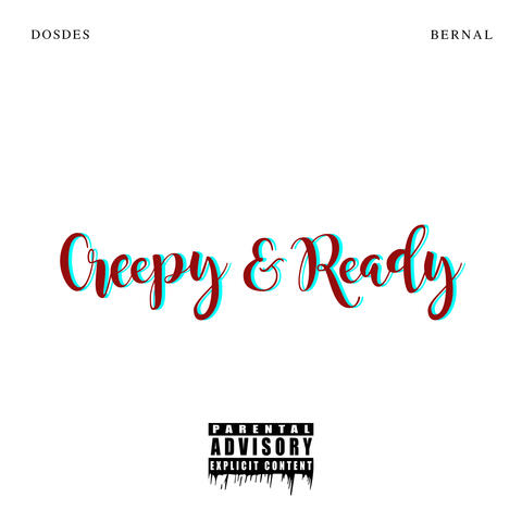 Creepy & Ready