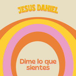 Dime Lo Que Sientes