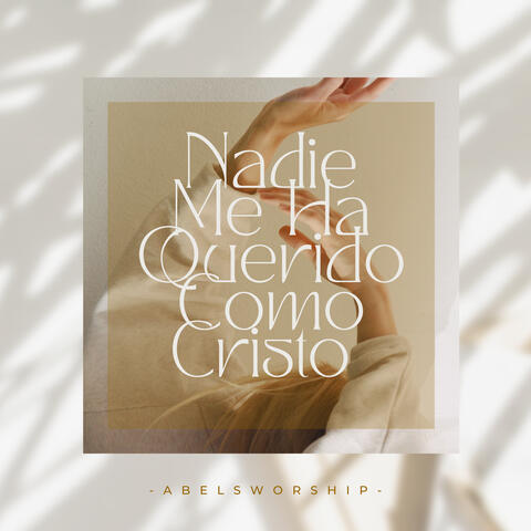 Nadie Me Ha Querido Como Cristo
