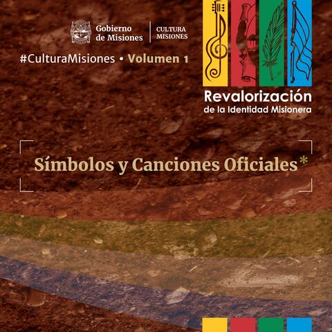 #CulturaMisiones - Vol 1 - Símbolos y Canciones Oficiales