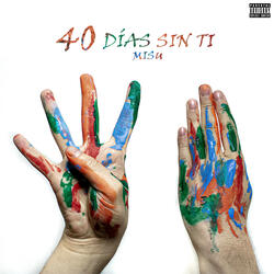 40 Dias Sin Ti