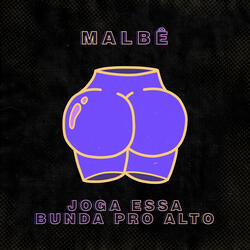 Joga Essa Bunda pro Alto!