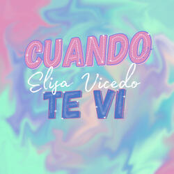 Cuando Te Vi