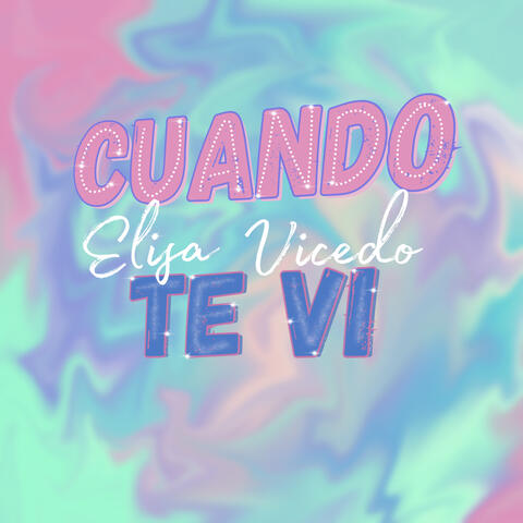 Cuando Te Vi