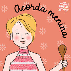 Acorda, Menina