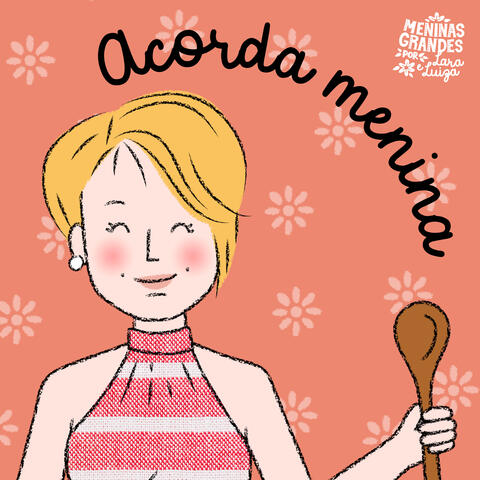 Acorda, Menina