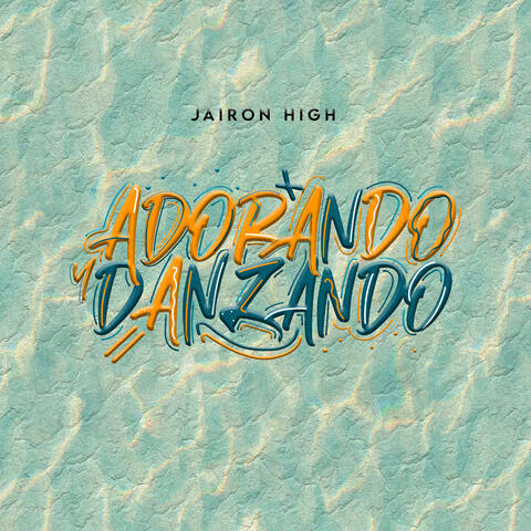 Adorando y Danzando