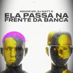 Ela Passa na Frente da Banca