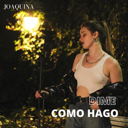 Dime Como Hago