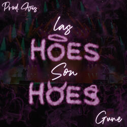 Las Hoes Son Hoes