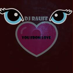 You from Love